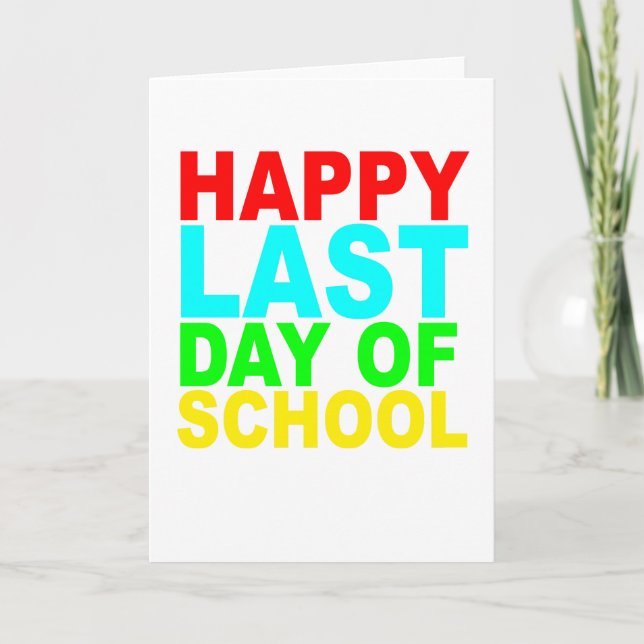 Happy Last Day of School s T-Shirts.png Card (Front)
