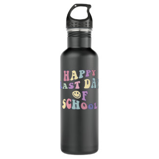 happy last day of school stainless steel water bottle