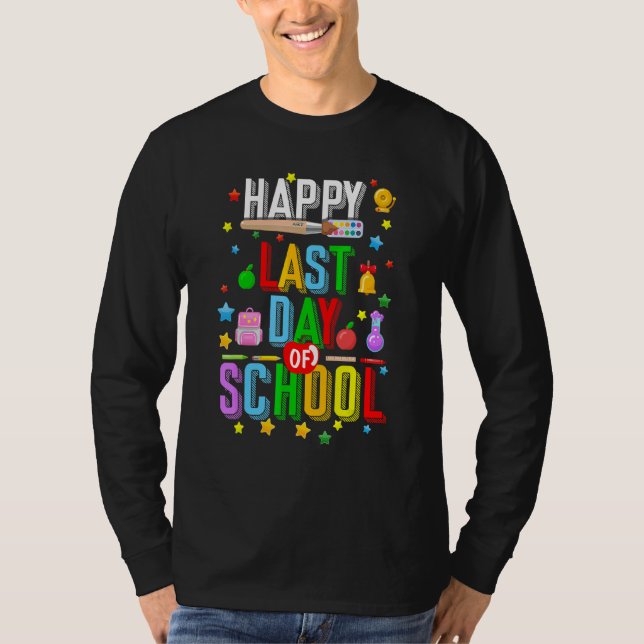 Happy Last Day Of School Students And Teachers Gra T-Shirt (Front)