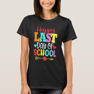 Happy Last Day Of School Students & Teachers Cool T-Shirt