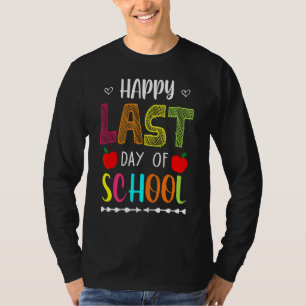 Happy Last Day Of School Summer Break Teacher Frid T-Shirt