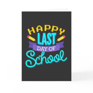 Happy Last Day Of School Summer Student Card