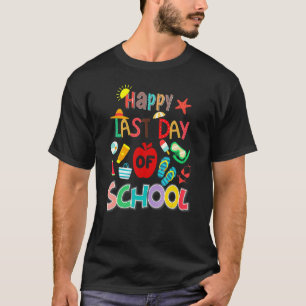Happy Last Day Of School Summer Teacher Student Gr T-Shirt