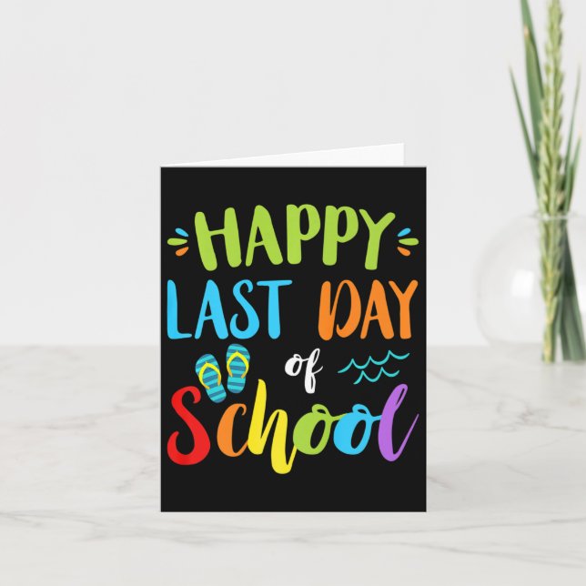 Happy Last Day Of School Summer Vacation Gift Idea Card (Front)
