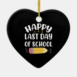 Happy Last Day Of School Teacher And Student Ceramic Ornament