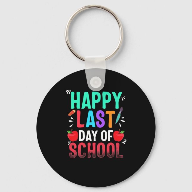 Happy Last Day Of School Teacher Appreciation Stud Keychain (Front)