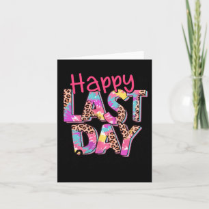 Happy Last Day Of School Teacher Graduation Kids 2 Card