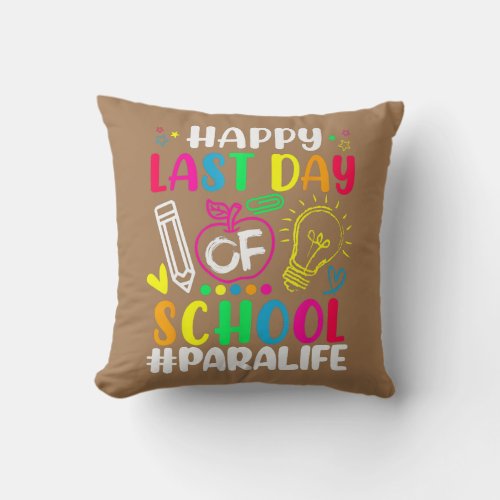 Happy Last Day Of School Teacher Lover Summer  Throw Pillow