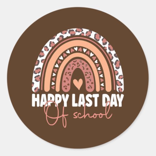 Happy Last Day Of School Teacher Student Classic Round Sticker