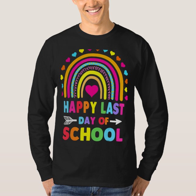 Happy Last Day Of School Teacher Student Graduatio T-Shirt (Front)