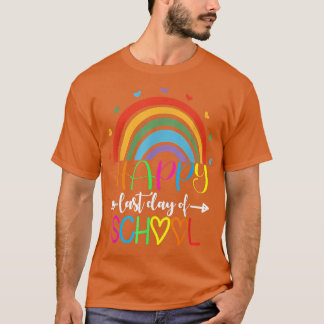 Happy Last Day Of School Teacher Student Graduatio T-Shirt