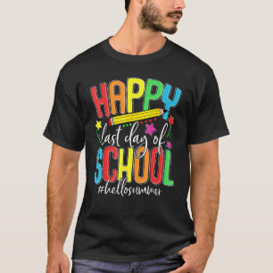 Happy Last Day of School Teacher Student Kids Hell T-Shirt