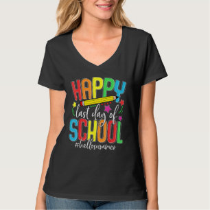 Happy Last Day of School Teacher Student Kids Hell T-Shirt