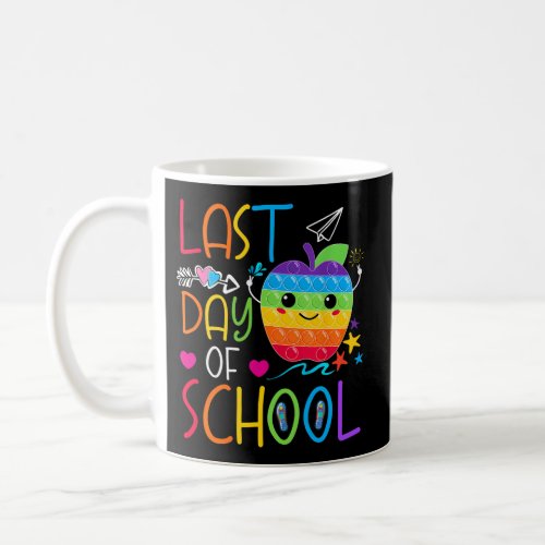 Happy Last Day Of School Teacher Student Poppin Gr Coffee Mug