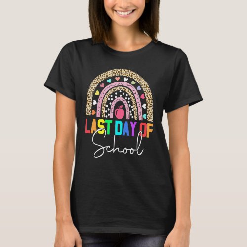 Happy Last Day Of School Teacher Student Rainbow L T_Shirt