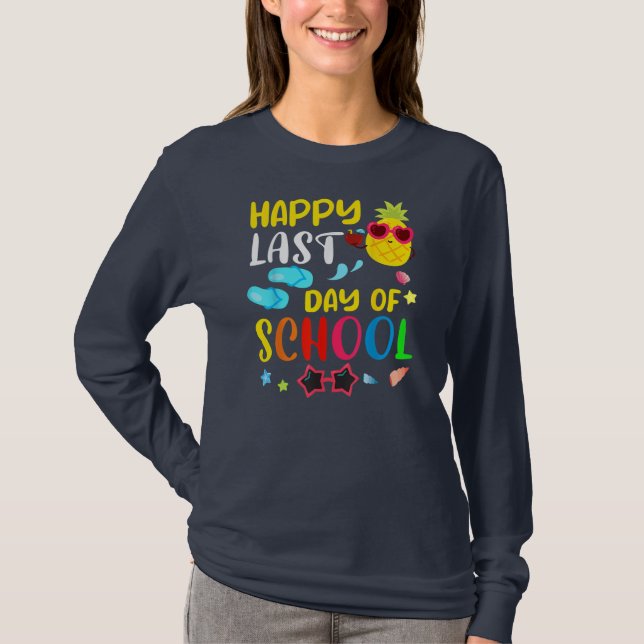 Happy Last Day Of School Teacher Student Summer  T-Shirt (Front)