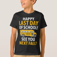 Happy Last Of Day School Last Of Day School Bus Dr