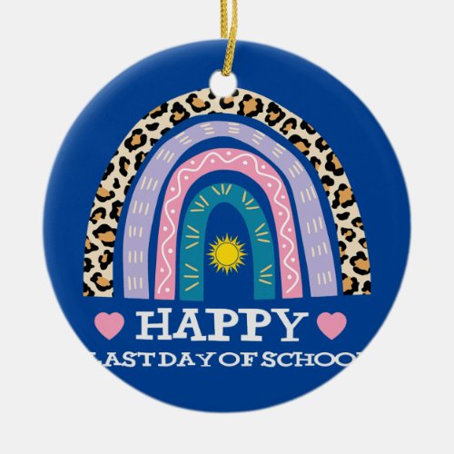 HAPPY LAST OF DAY SCHOOL Leopard Teacher Student Ceramic Ornament