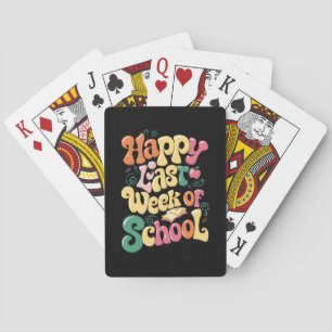 Happy Last Week Of School Teachers Students Groovy Poker Cards