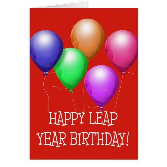 Happy Leap Year Birthday! Colorful Balloons on Red Card