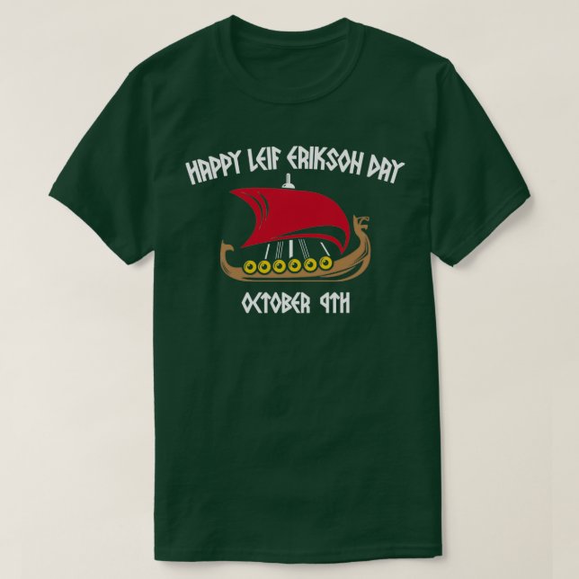 Happy Leif Erikson Day Vikings 4 T-Shirt (Design Front)