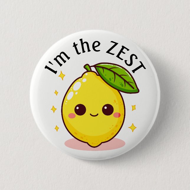 Happy Lemon I'm The Zest Personalized Button (Front)