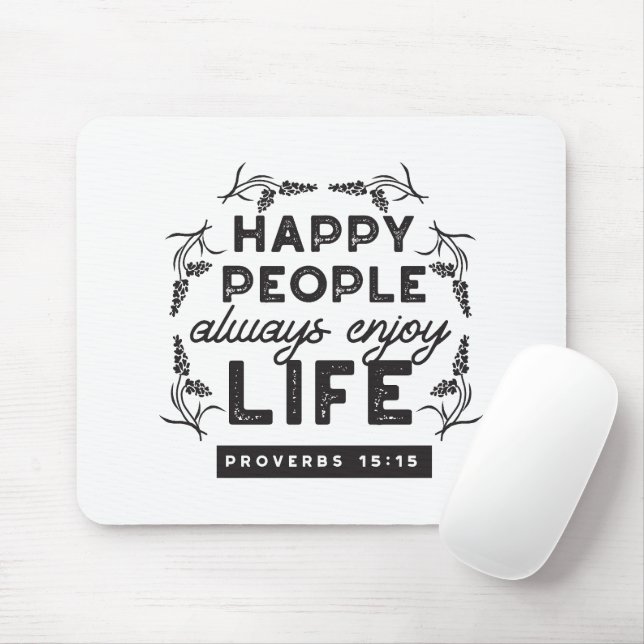 Happy Life with Faith – Proverbs 15:15 Art Mouse Pad (With Mouse)