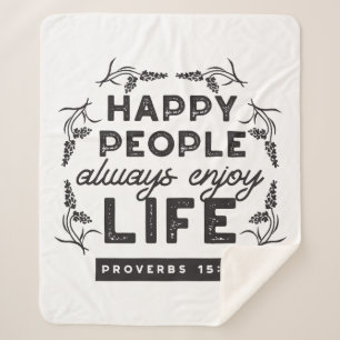 Happy Life with Faith – Proverbs 15:15 Art Sherpa Blanket