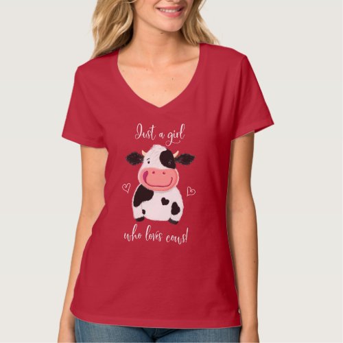 Happy Little Holstein Just A Girl Who Loves Cows T_Shirt