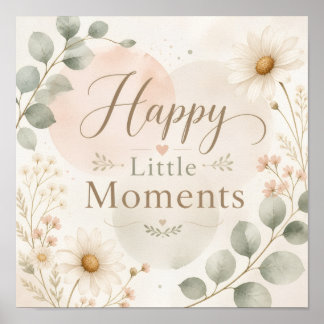 Happy Little Moments Nursery Poster