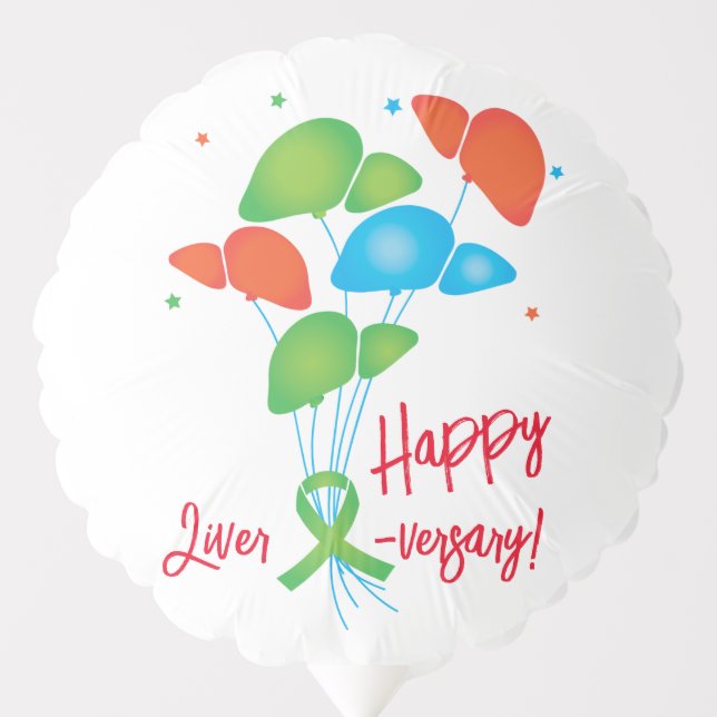 Happy Liver-versary Customizable Transplant Party  Balloon (Front)