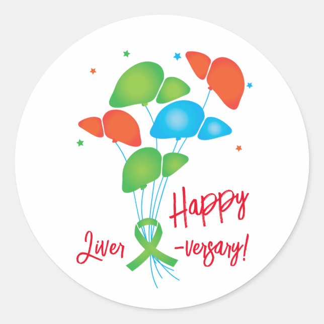 Happy Liver-versary Transplant Balloons Classic Ro Round Sticker (Front)
