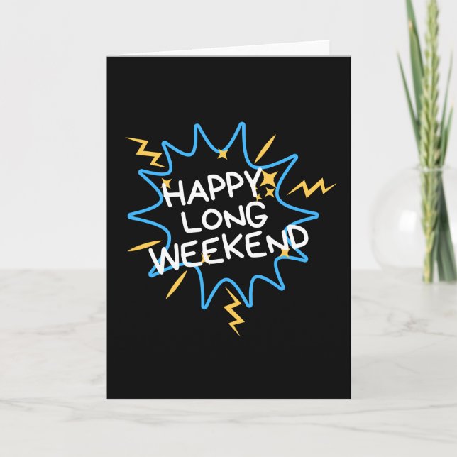 Happy long weekend card (Front)
