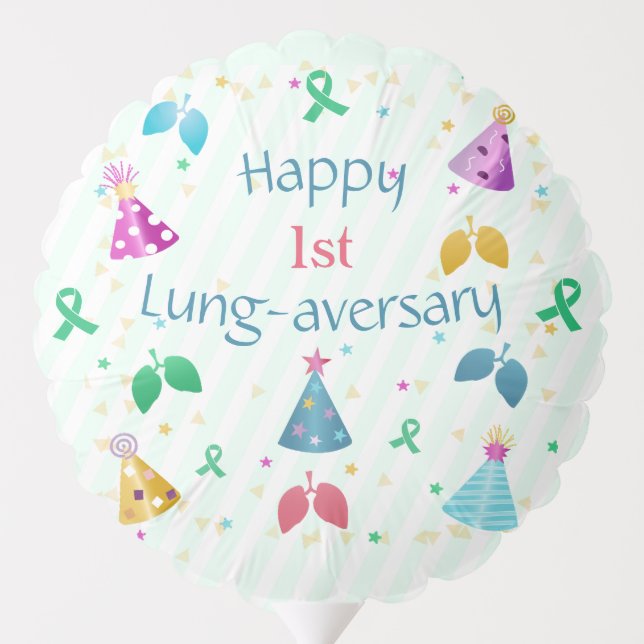 Happy Lung-aversary Green Stripe Custom  Balloon (Back)