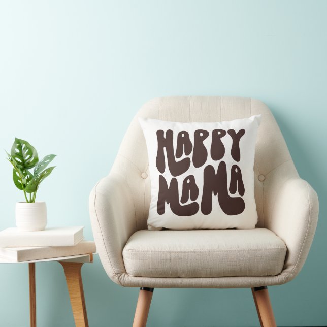 Happy Mama Mother's Day  Throw Pillow (Chair)