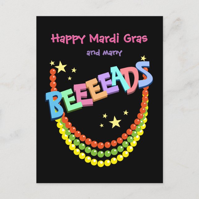 Happy Mardi Gras and many Beeeads Postcard (Front)