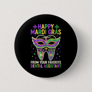 Happy Mardi Gras From Your Favorite Dental Istant  Button