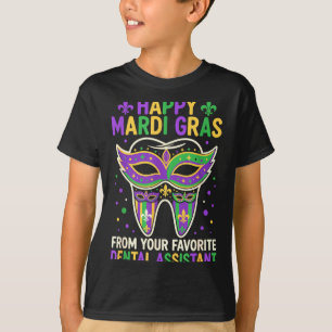 Happy Mardi Gras From Your Favorite Dental Istant T-Shirt