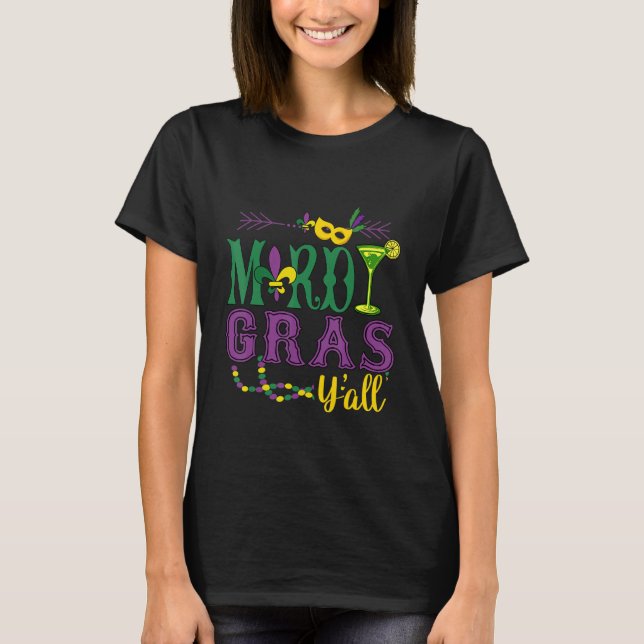 Happy Mardi Gras Y All Funny Carnival Drinking Gap T-Shirt (Front)