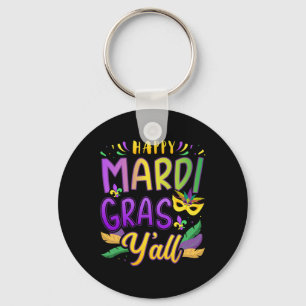 Happy Mardi Gras Y'all With Mask For New Orleans C Keychain