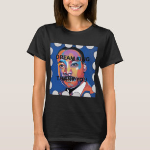 HAPPY MARTIN LUTHER KING DAY T-Shirt