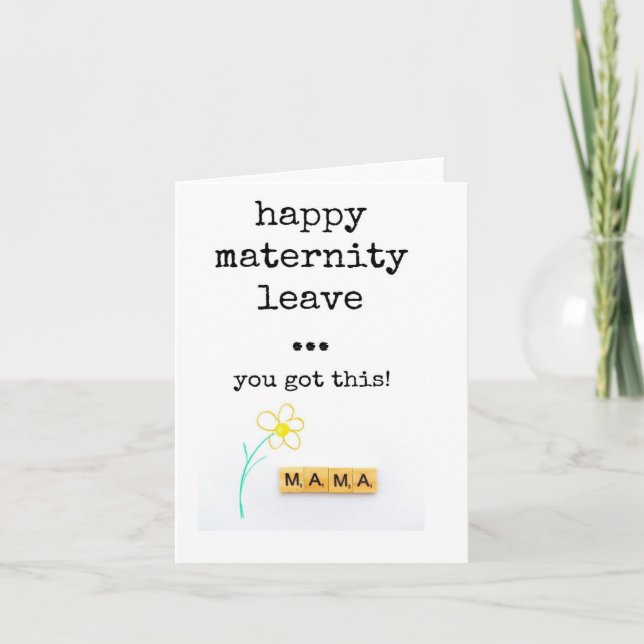 Happy Mat Leave, You Got This Mama Card (Front)