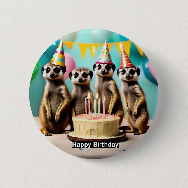 Happy Meerkat Birthday,  Button (Front)