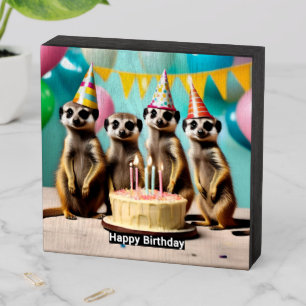 Happy Meerkat Birthday,  Wooden Box Sign
