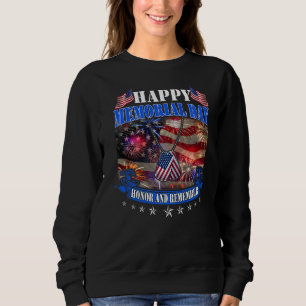 Happy Memorial Day Honor And Remember Memorial Da Sweatshirt