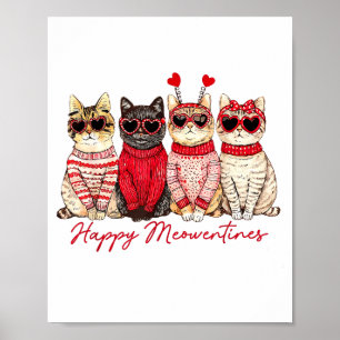Happy Meowentines Cute Valentine Cat Lovers Girls Poster
