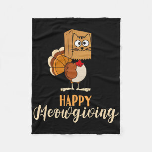 Happy Meowgiving Funny Thanksgiving Fall Autumn Ca Fleece Blanket