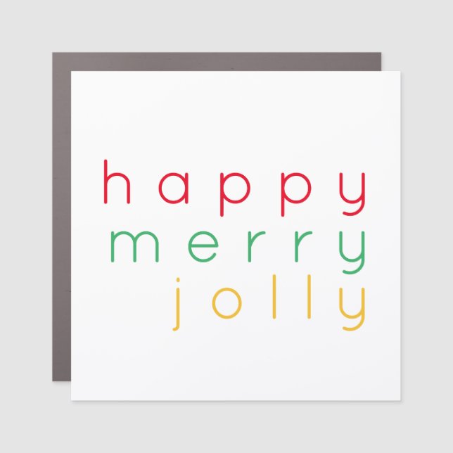 HAPPY MERRY JOLLY 3x3 Car Magnet (Front)