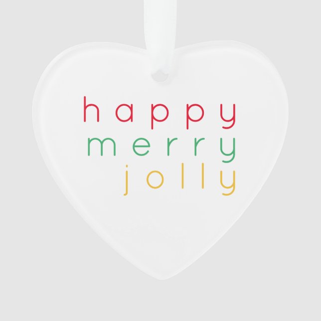 HAPPY MERRY JOLLY Acrylic Heart Ornament (Front)