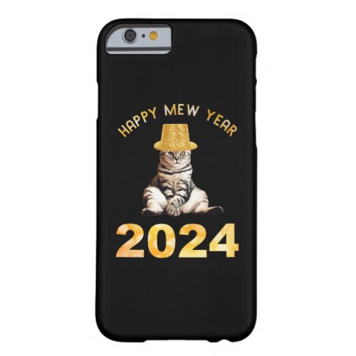 Happy Mew Year 2024 Barely There iPhone 6 Case